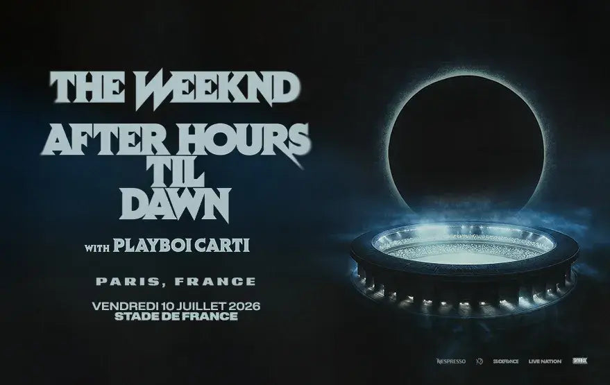 THE WEEKND 2026 AFTER HOURS TIL DAWN TOUR Vendredi 10 juillet 2026